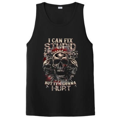 I Can Fix Stupid But Its Gonna Hurt Cool Skull PosiCharge Competitor Tank