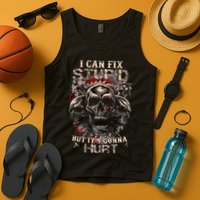 I Can Fix Stupid But Its Gonna Hurt Cool Skull Tank Top