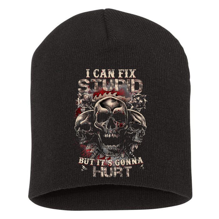 I Can Fix Stupid But Its Gonna Hurt Cool Skull Short Acrylic Beanie