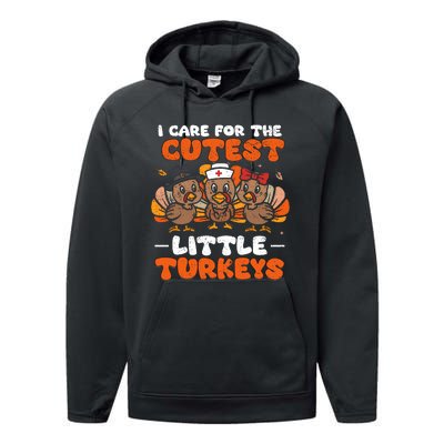 I Care For The Cutest Little Turkeys Thanksgiving Fall Nurse Performance Fleece Hoodie