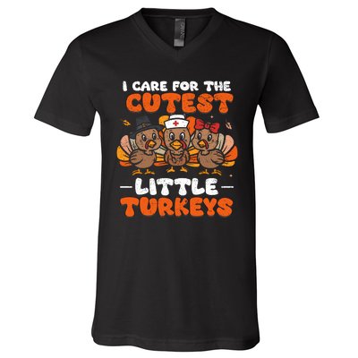 I Care For The Cutest Little Turkeys Thanksgiving Fall Nurse V-Neck T-Shirt