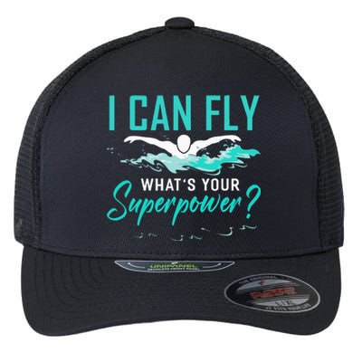 I can fly whats your superpower swimmer Flexfit Unipanel Trucker Cap