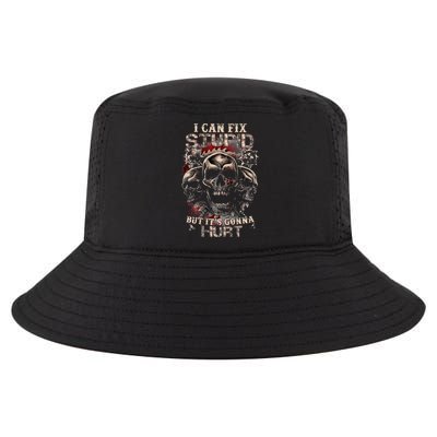 I Can Fix Stupid But Its Gonna Hurt Cool Skull Cool Comfort Performance Bucket Hat