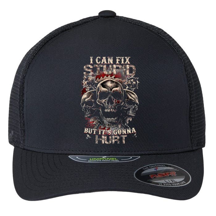 I Can Fix Stupid But Its Gonna Hurt Cool Skull Flexfit Unipanel Trucker Cap