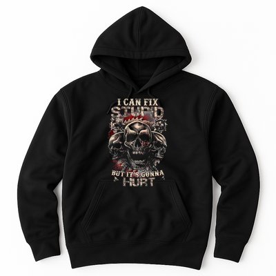 I Can Fix Stupid But Its Gonna Hurt Cool Skull Hoodie