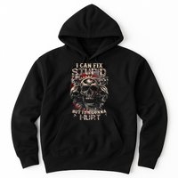 I Can Fix Stupid But Its Gonna Hurt Cool Skull Hoodie