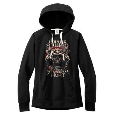 I Can Fix Stupid But Its Gonna Hurt Cool Skull Women's Fleece Hoodie