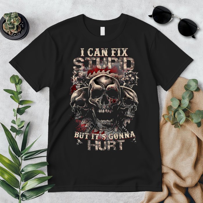 I Can Fix Stupid But Its Gonna Hurt Cool Skull Premium T-Shirt