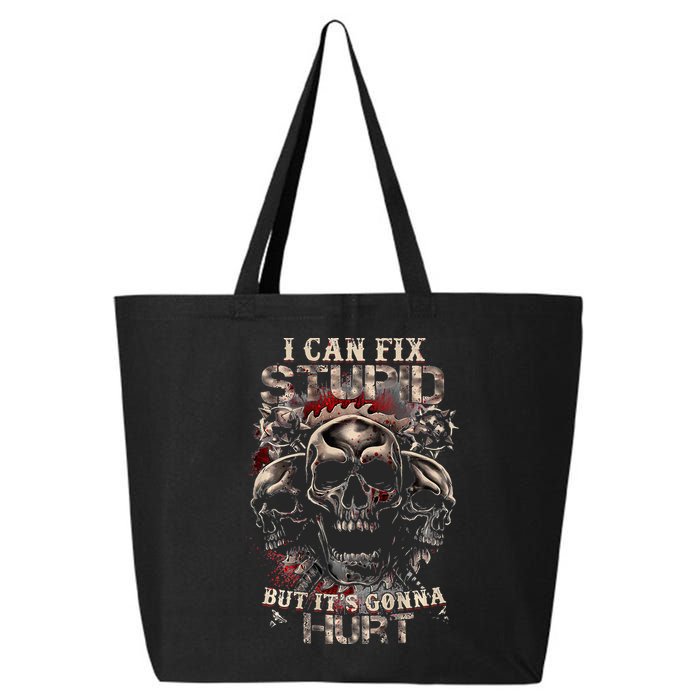 I Can Fix Stupid But Its Gonna Hurt Cool Skull 25L Jumbo Tote