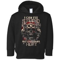 I Can Fix Stupid But Its Gonna Hurt Cool Skull Toddler Hoodie