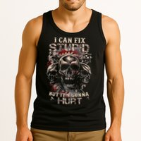 I Can Fix Stupid But Its Gonna Hurt Cool Skull Tank Top