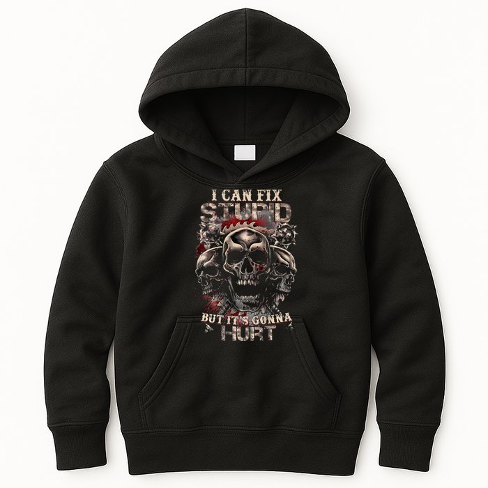 I Can Fix Stupid But Its Gonna Hurt Cool Skull Kids Hoodie
