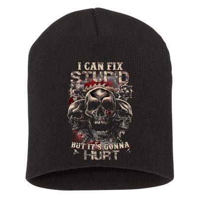 I Can Fix Stupid But Its Gonna Hurt Cool Skull Short Acrylic Beanie