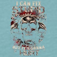I Can Fix Stupid But Its Gonna Hurt Cool Skull Sueded Cloud Jersey T-Shirt
