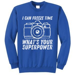 I Can Freeze Time Superpower Photographer Camera Photography Cool Gift Sweatshirt