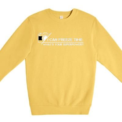 I Can Freeze Time What's Your Superpower Premium Crewneck Sweatshirt