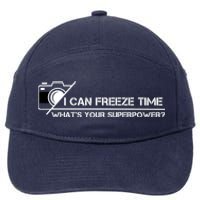 I Can Freeze Time What's Your Superpower 7-Panel Snapback Hat