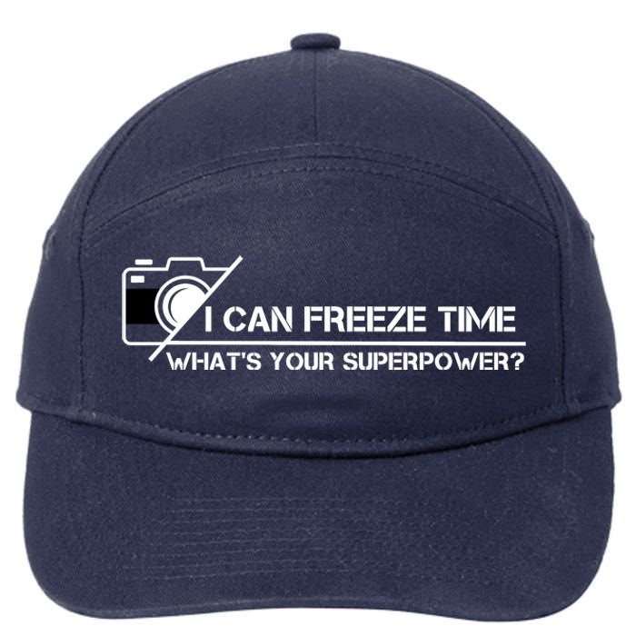 I Can Freeze Time What's Your Superpower 7-Panel Snapback Hat