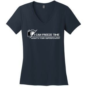 I Can Freeze Time What's Your Superpower Women's V-Neck T-Shirt