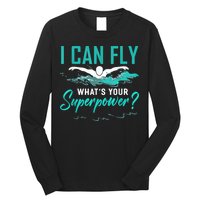 I Can Fly Whats Your Superpower Swimmer Tee Swimming Long Sleeve Shirt