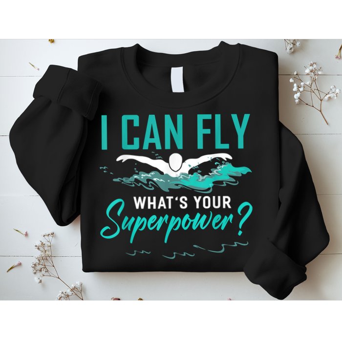 I Can Fly Whats Your Superpower Swimmer Tee Swimming Sweatshirt