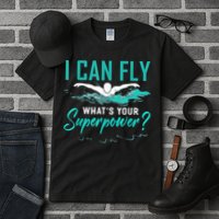 I Can Fly Whats Your Superpower Swimmer Tee Swimming Tall T-Shirt