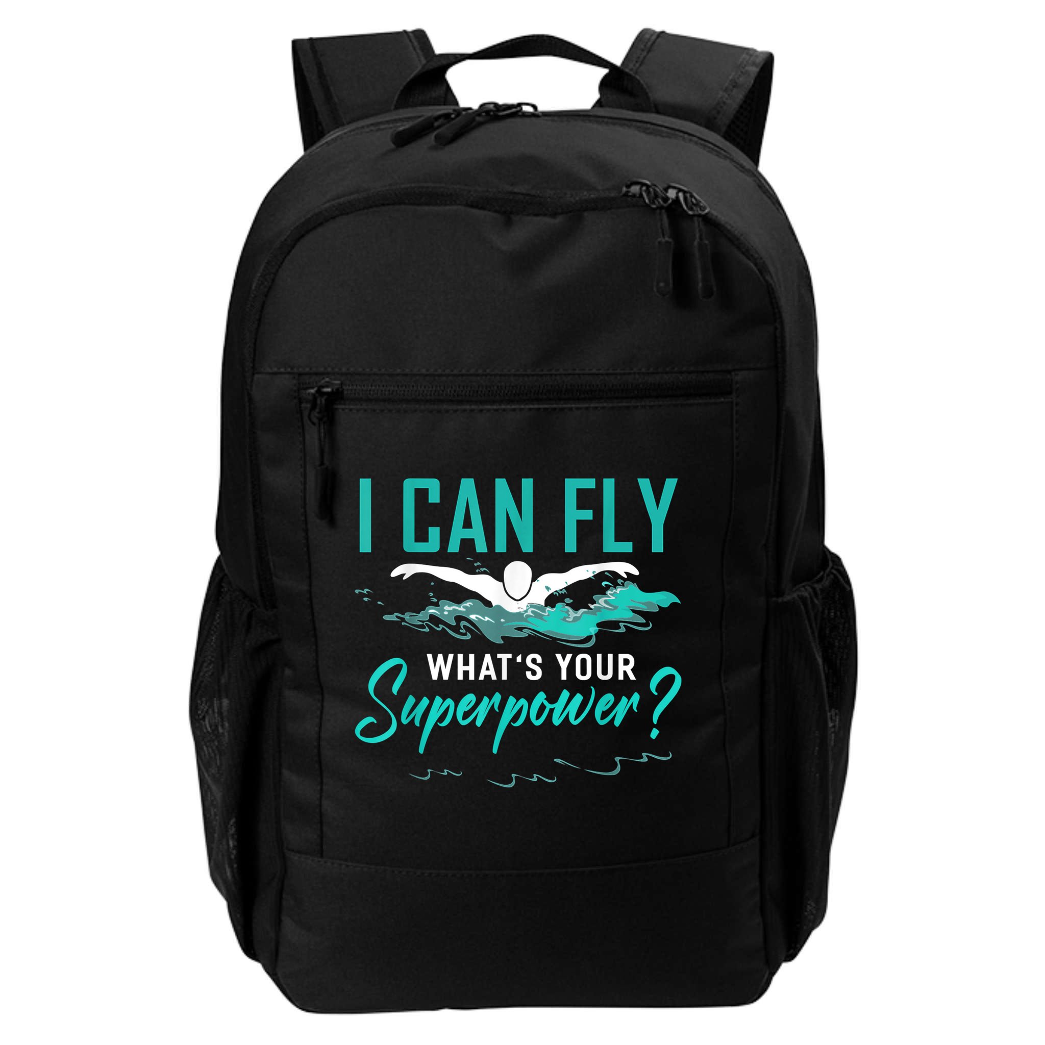 I Can Fly Whats Your Superpower Swimmer Tee Swimming Backpack