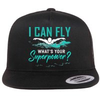 I Can Fly Whats Your Superpower Swimmer Tee Swimming Flat Bill Trucker Hat
