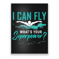 I Can Fly Whats Your Superpower Swimmer Tee Swimming Poster