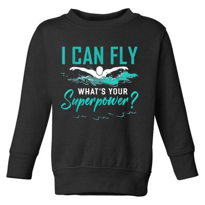 I Can Fly Whats Your Superpower Swimmer Tee Swimming Toddler Sweatshirt