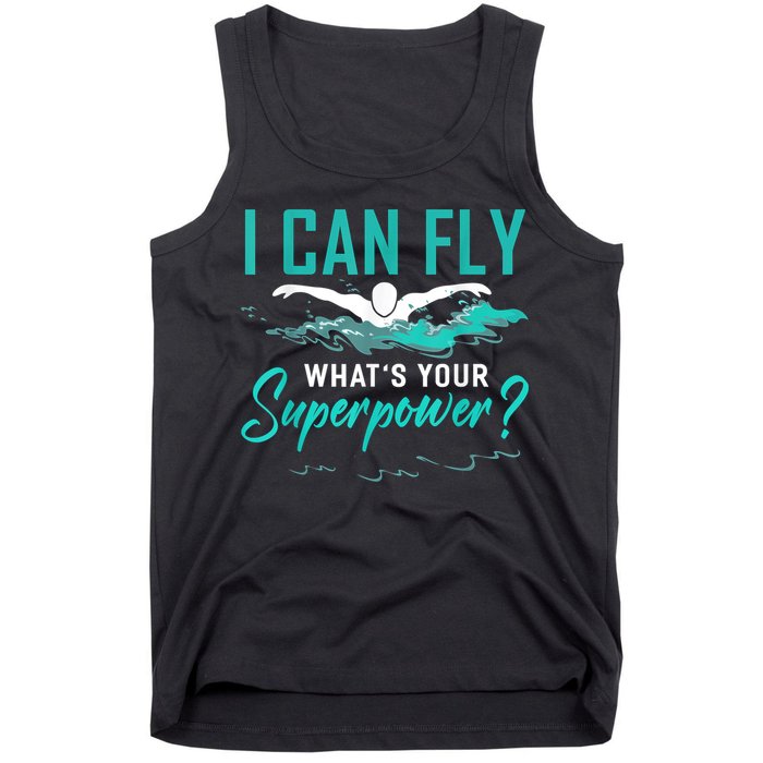 I Can Fly Whats Your Superpower Swimmer Tee Swimming Tank Top