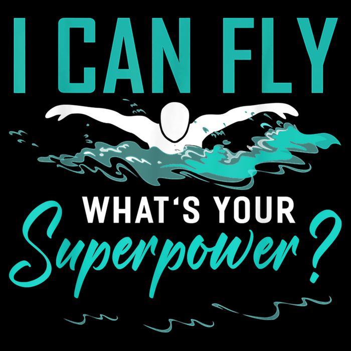 I Can Fly Whats Your Superpower Swimmer Tee Swimming Tank Top