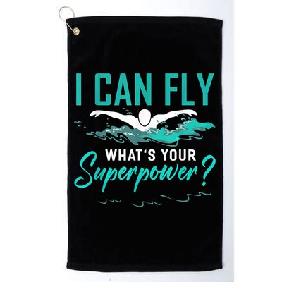 I Can Fly Whats Your Superpower Swimmer Tee Swimming Golf Towel