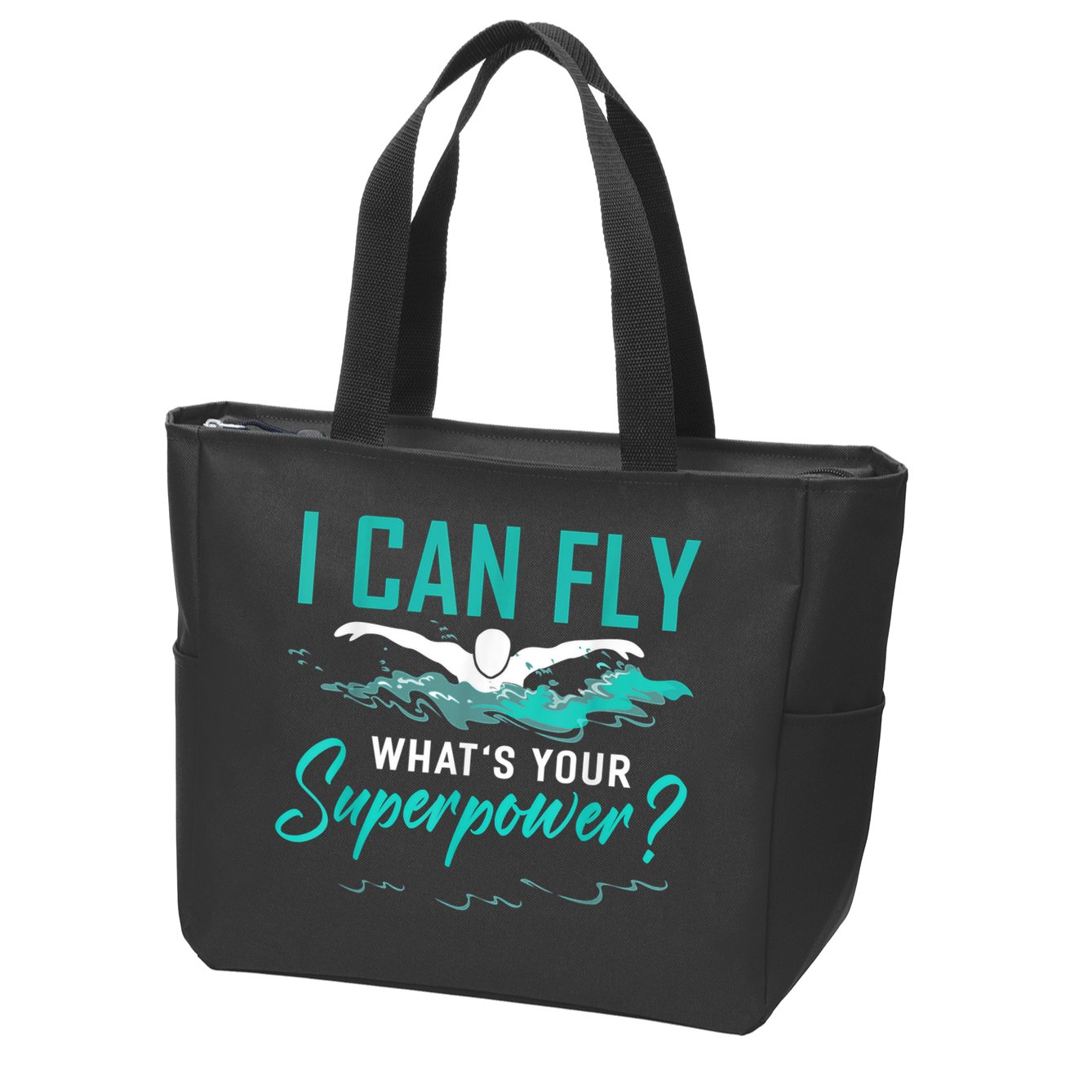 I Can Fly Whats Your Superpower Swimmer Tee Swimming Zip Tote Bag
