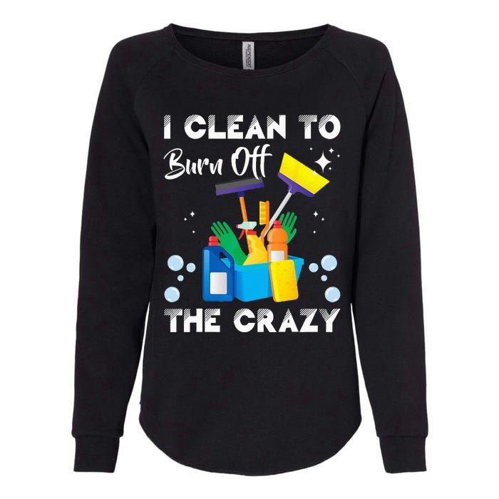 I Clean Funny Housekeeping Housekeeper Cleaner Graphic Womens California Wash Sweatshirt