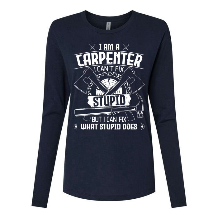 I Cant Fix Stupid Funny Carpentry Woodworking Carpenter Womens Cotton Relaxed Long Sleeve T-Shirt