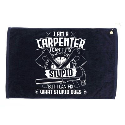 I Cant Fix Stupid Funny Carpentry Woodworking Carpenter Grommeted Golf Towel