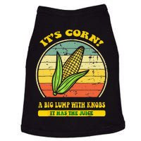 it's corn funny trendy design It’s Corn It Has The Juice tee Doggie Tank