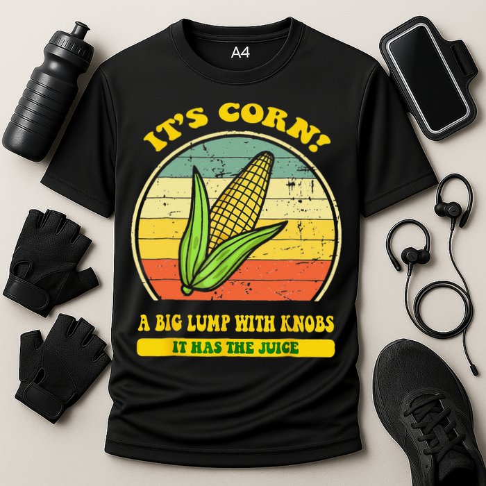 it's corn funny trendy design It’s Corn It Has The Juice tee Performance Shirt