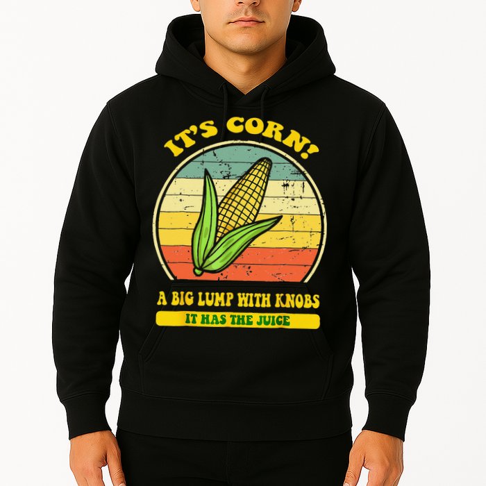 it's corn funny trendy design It’s Corn It Has The Juice tee Hoodie