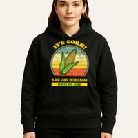 it's corn funny trendy design It’s Corn It Has The Juice tee Hoodie