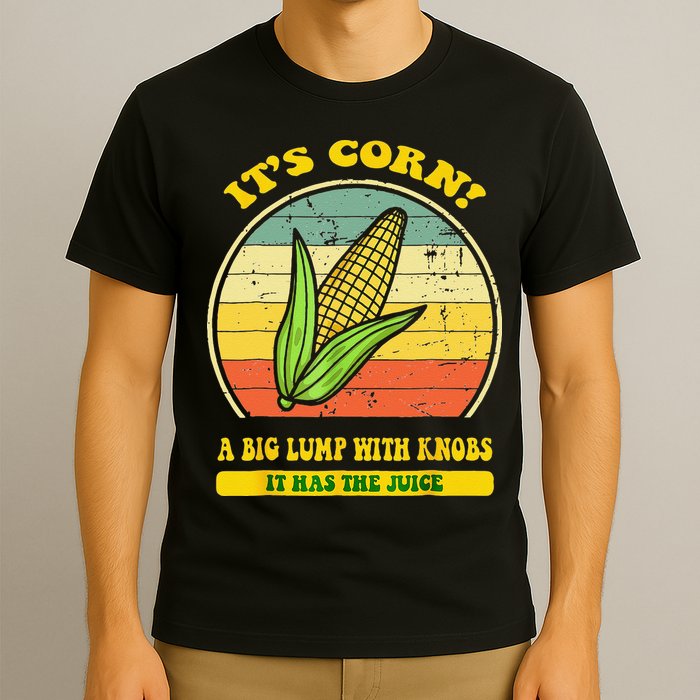 it's corn funny trendy design It’s Corn It Has The Juice tee T-Shirt