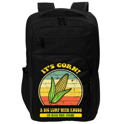it's corn funny trendy design It’s Corn It Has The Juice tee Impact Tech Backpack