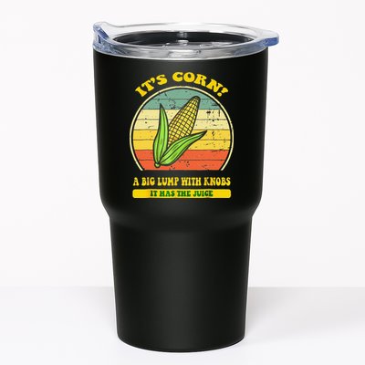 it's corn funny trendy design It’s Corn It Has The Juice tee Tumbler