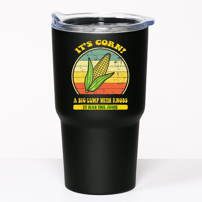 it's corn funny trendy design It’s Corn It Has The Juice tee Tumbler