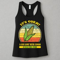 it's corn funny trendy design It’s Corn It Has The Juice tee Womens Tank Top