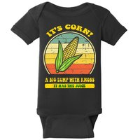 it's corn funny trendy design It’s Corn It Has The Juice tee Baby Bodysuit