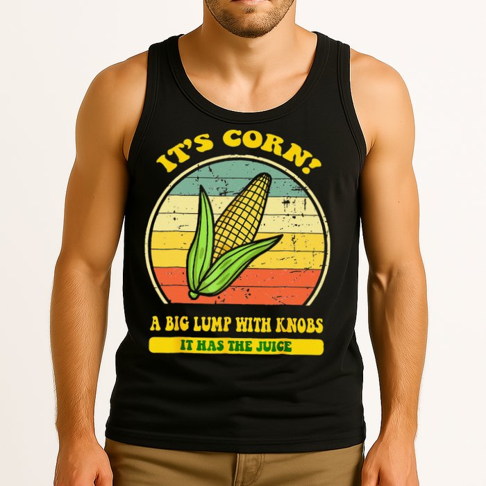 it's corn funny trendy design It’s Corn It Has The Juice tee Tank Top