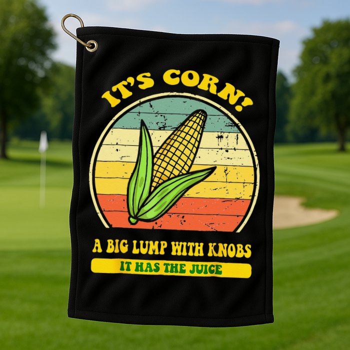 it's corn funny trendy design It’s Corn It Has The Juice tee Golf Towel