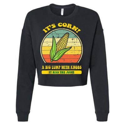 it's corn funny trendy design It’s Corn It Has The Juice tee Cropped Pullover Crew